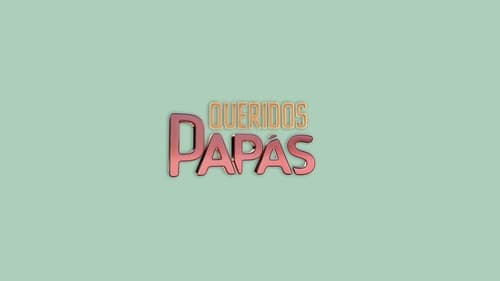 Queridos Papás: 1x41