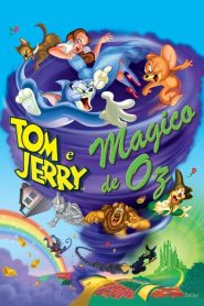 Tom e Jerry e o Feiticeiro de Oz